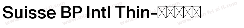 Suisse BP Intl Thin字体转换